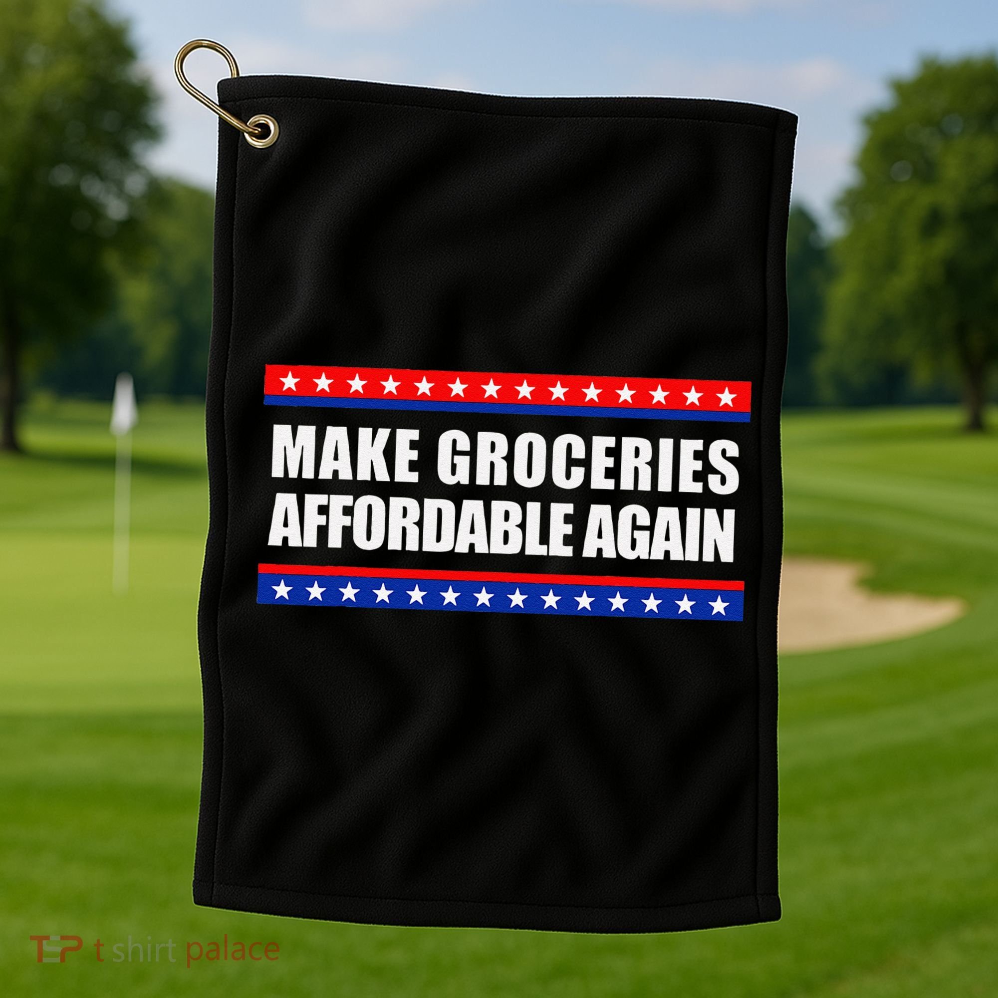 Make Groceries Affordable Again Antibiden Gift Golf Towel