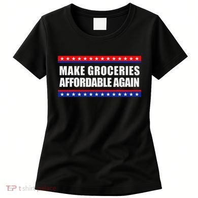 Make Groceries Affordable Again Antibiden Gift Women's T-Shirt