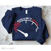 My Give A Shit Meter Sweatshirt thumb 2