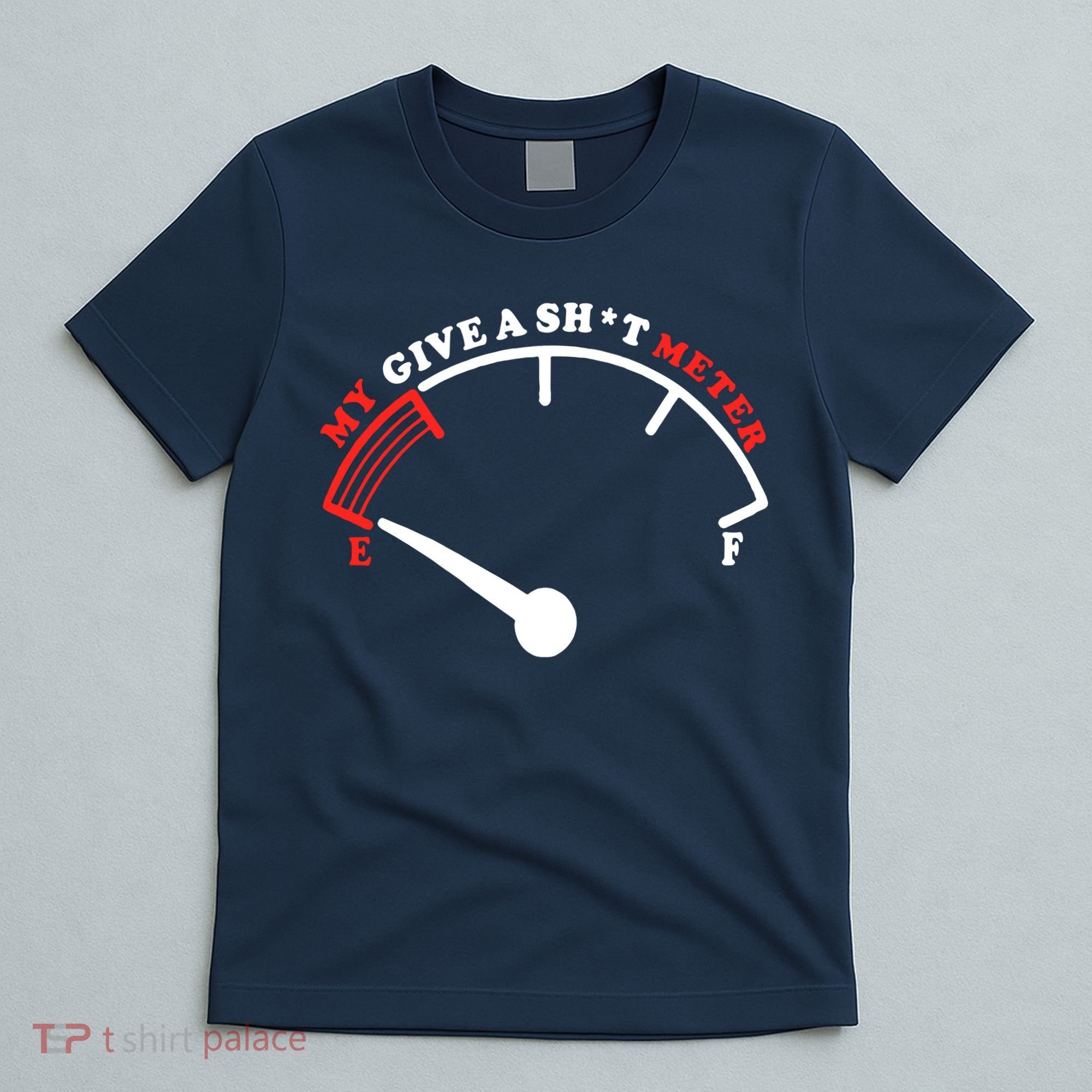 My Give A Shit Meter T-Shirt