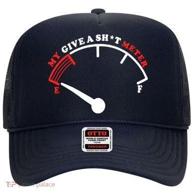 My Give A Shit Meter Hat