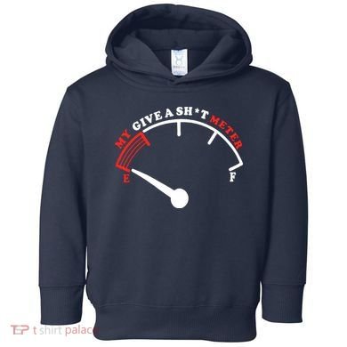 My Give A Shit Meter Toddler Hoodie