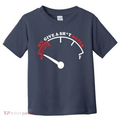 My Give A Shit Meter Toddler T-Shirt