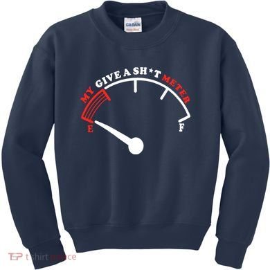 My Give A Shit Meter Kids Sweatshirt