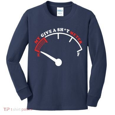 My Give A Shit Meter Kids Long Sleeve Shirt