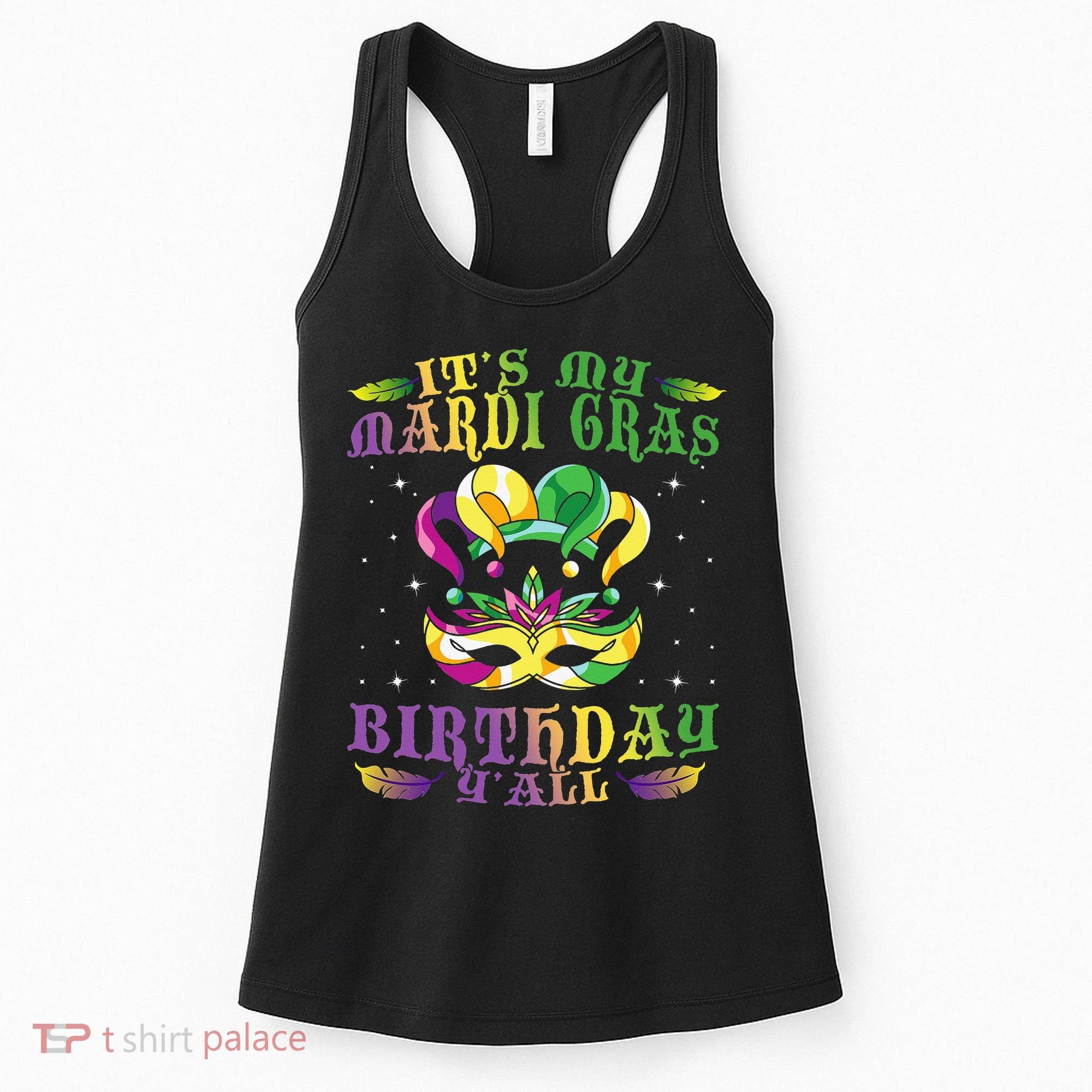 Mardi Gras Birthday Tee It's My Mardi Gras Birthday Y'all Women's Tank Top