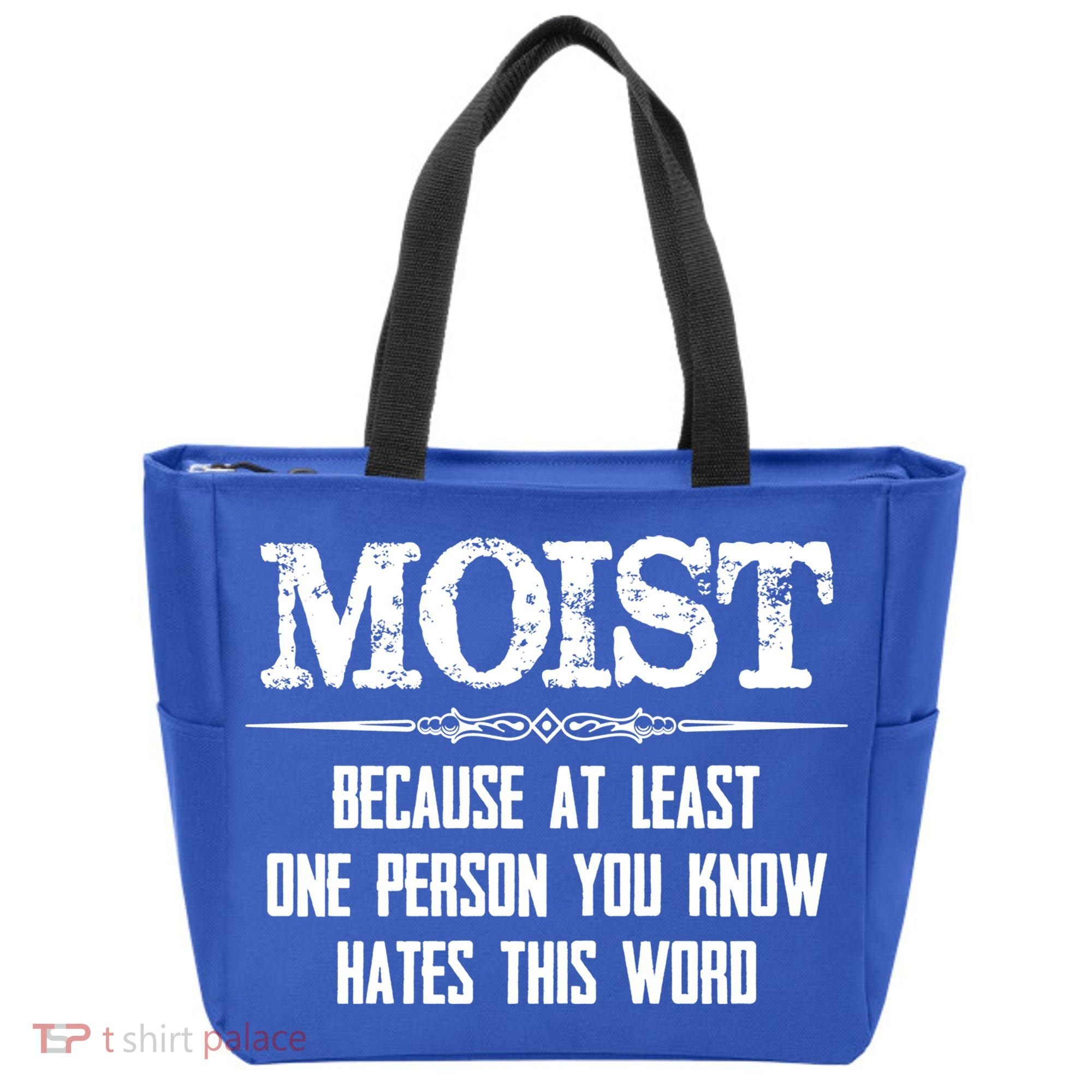 Moist Gift Because One Person You Know Hates This Word Gift Funny Funny Gift Tote Bag