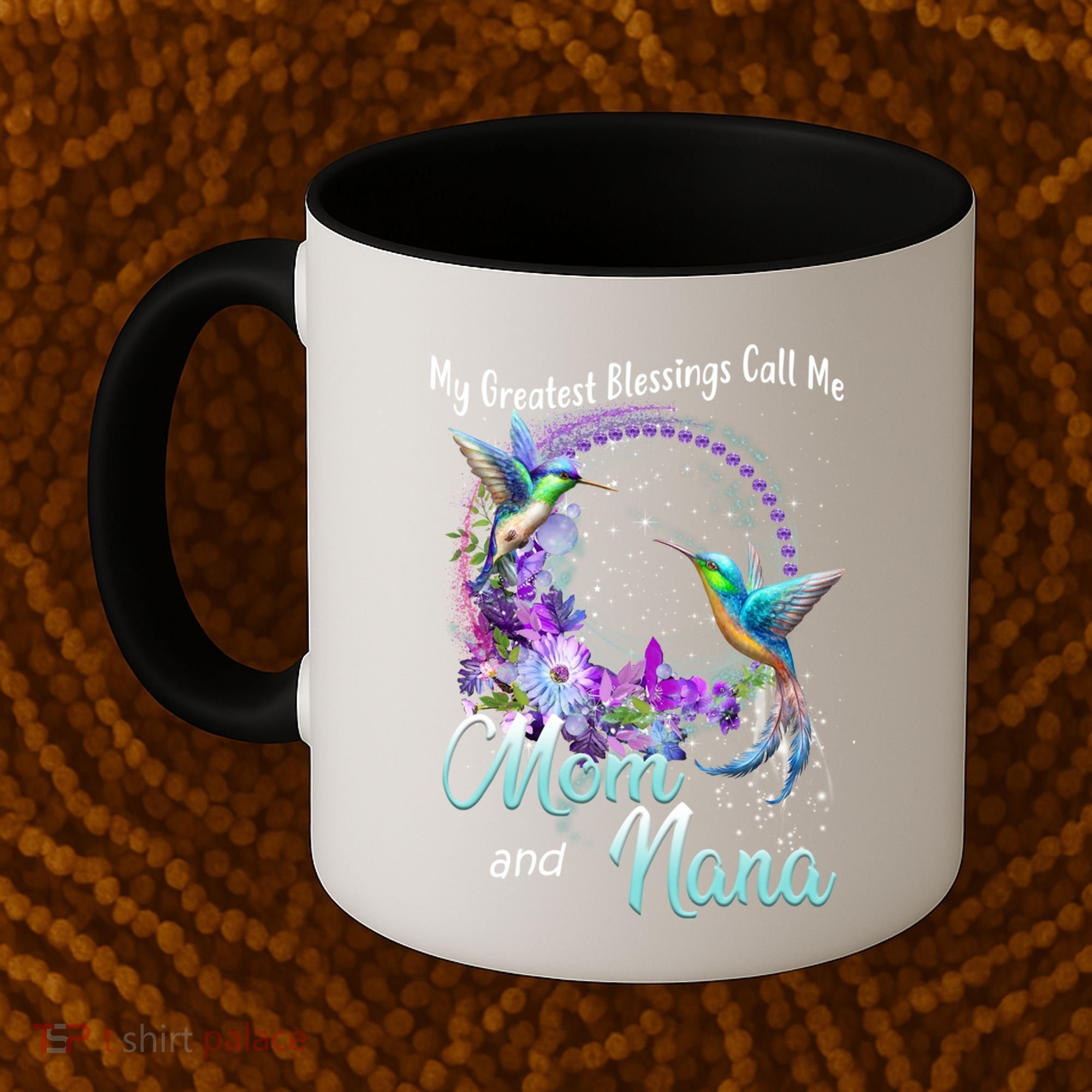 My Greatest Blessings Call Me Mom And Nana Hummingbird Gift Coffee Mug