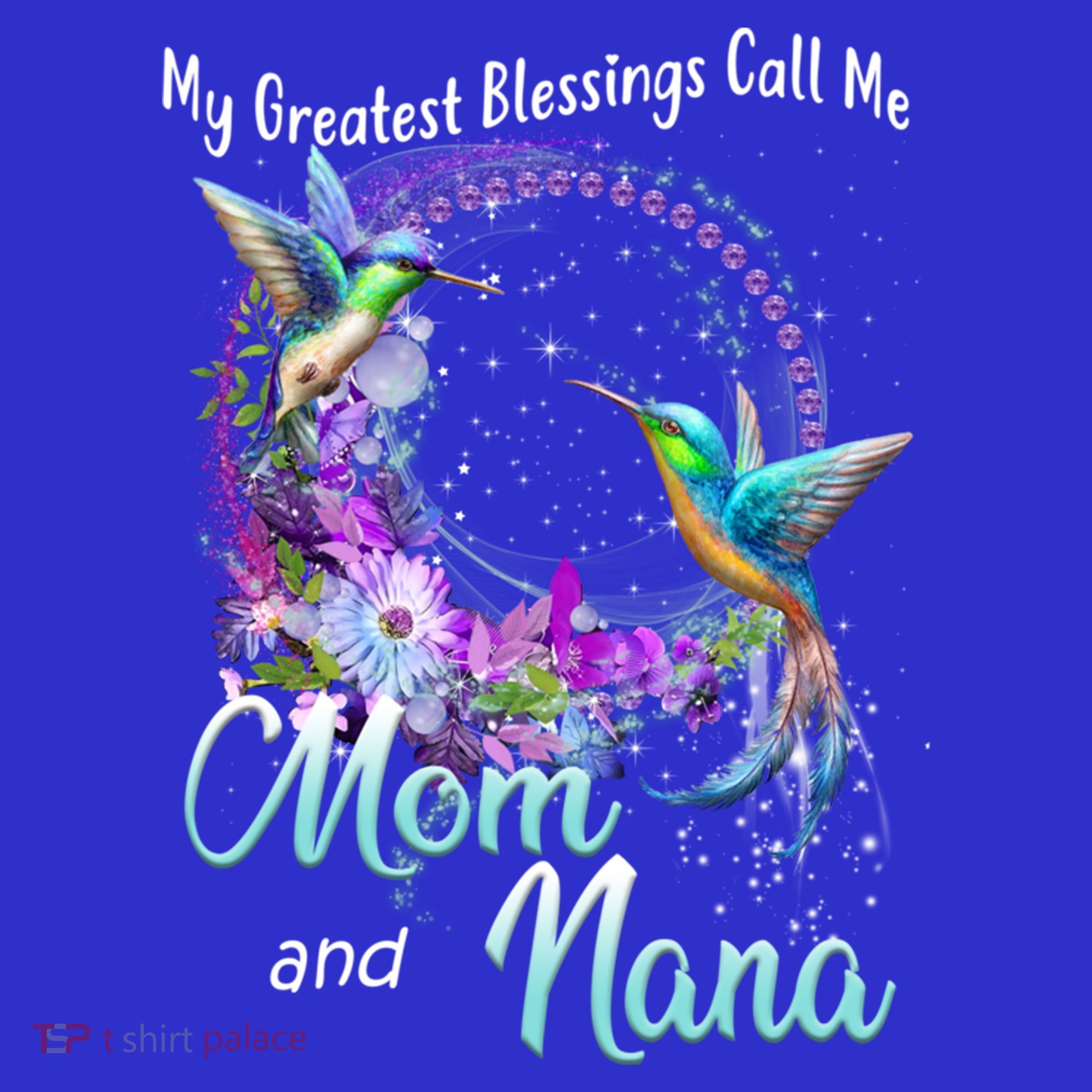 My Greatest Blessings Call Me Mom And Nana Hummingbird Gift T-Shirt