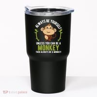 Monkey Gift Be Yourself Unless Be A Monkey Tumbler thumb 0