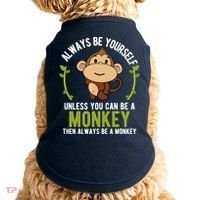 Monkey Gift Be Yourself Unless Be A Monkey Doggie Tank thumb 0