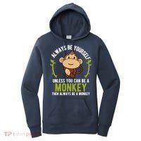 Monkey Gift Be Yourself Unless Be A Monkey Women's Hoodie thumb 0