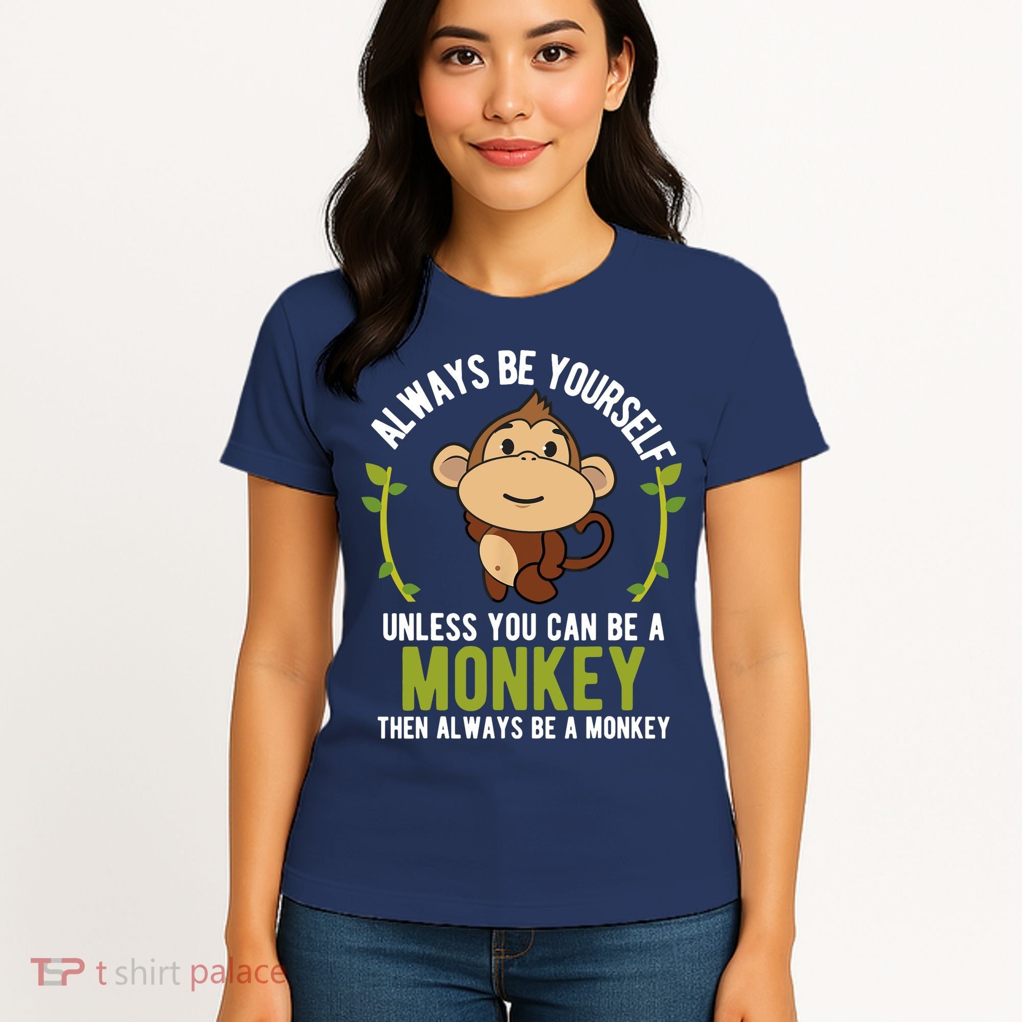Monkey Gift Be Yourself Unless Be A Monkey Women's T-Shirt