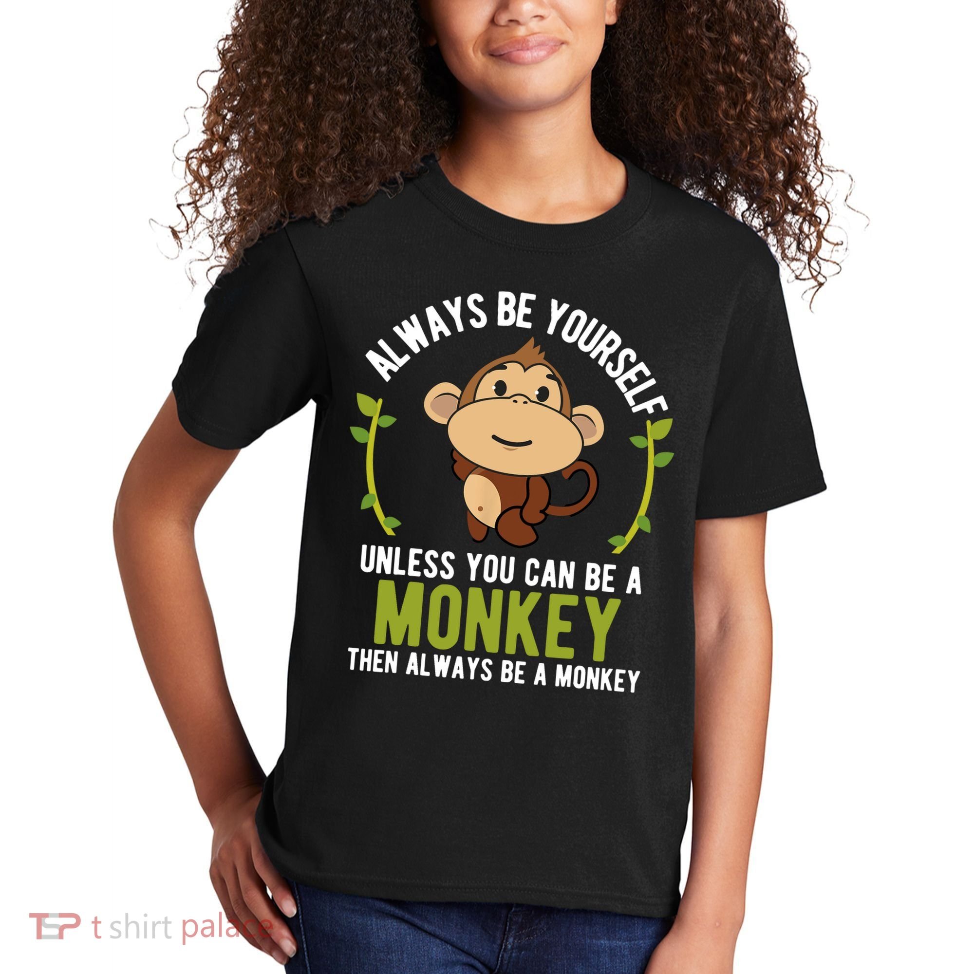 Monkey Gift Be Yourself Unless Be A Monkey Kids T-Shirt