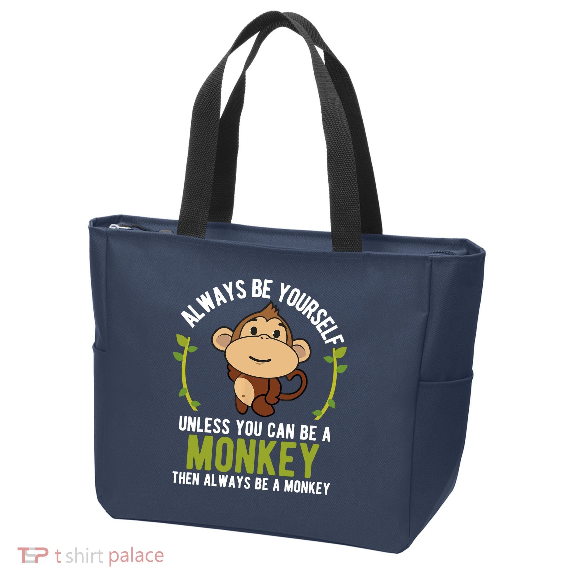 Monkey Gift Be Yourself Unless Be A Monkey Tote Bag