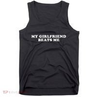 My Girlfriend Beats Me Funny Tank Top thumb 0