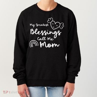 My Greatest Blessing Call Me Mom Cute Gift Women's Sweatshirt