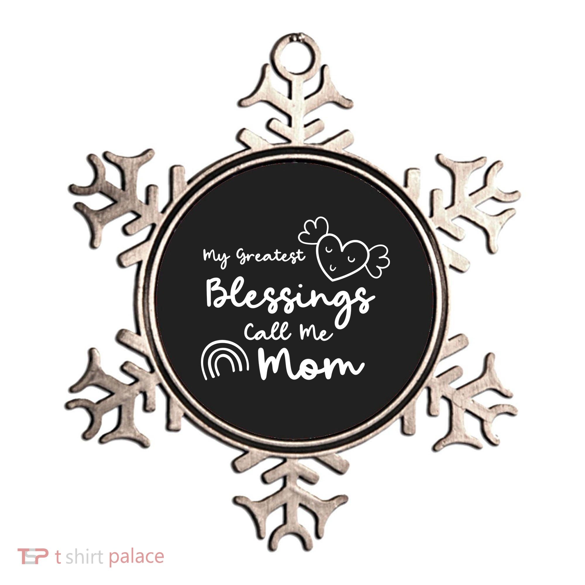 My Greatest Blessing Call Me Mom Cute Gift Ornament