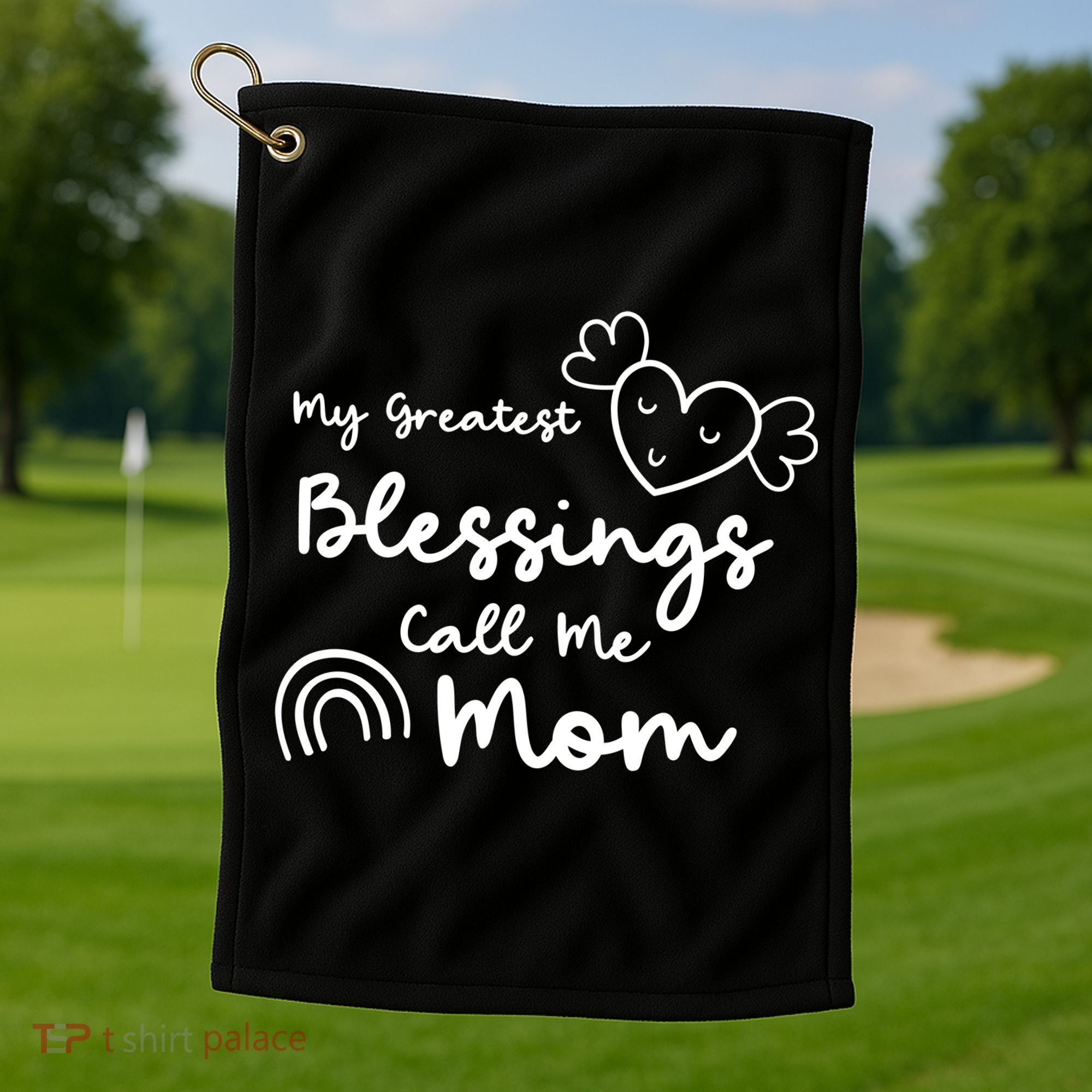 My Greatest Blessing Call Me Mom Cute Gift Golf Towel