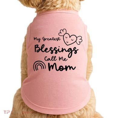 My Greatest Blessing Call Me Mom Cute Gift Doggie Tank