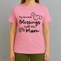 My Greatest Blessing Call Me Mom Cute Gift T-Shirt thumb 4