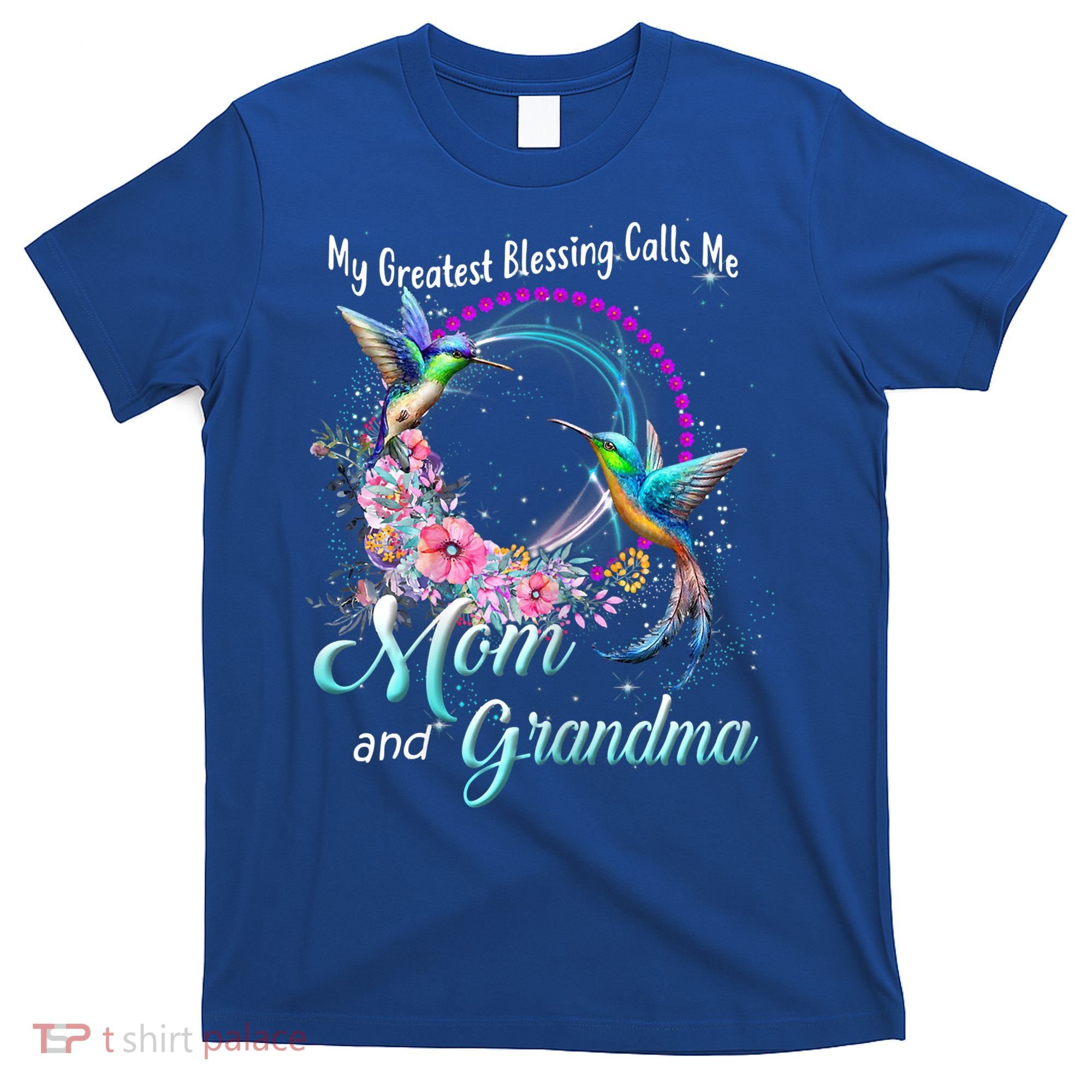 My Greatest Blessing Calls Me Mom And Grandma Hummingbirds Gift T-Shirt