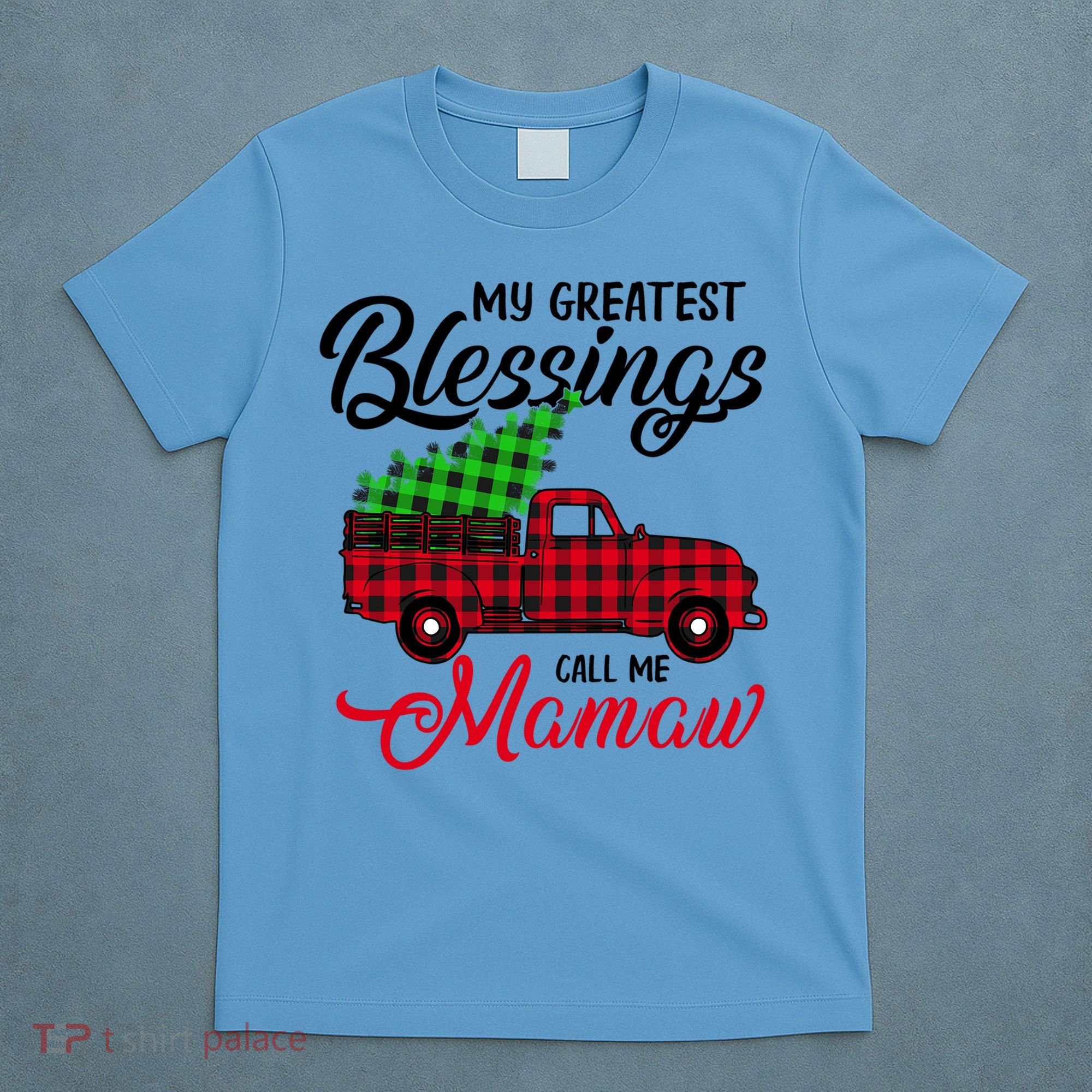 My Greatest Blessings Call Me Mamaw Xmas Funny Gift Christmas Cool Gift T-Shirt
