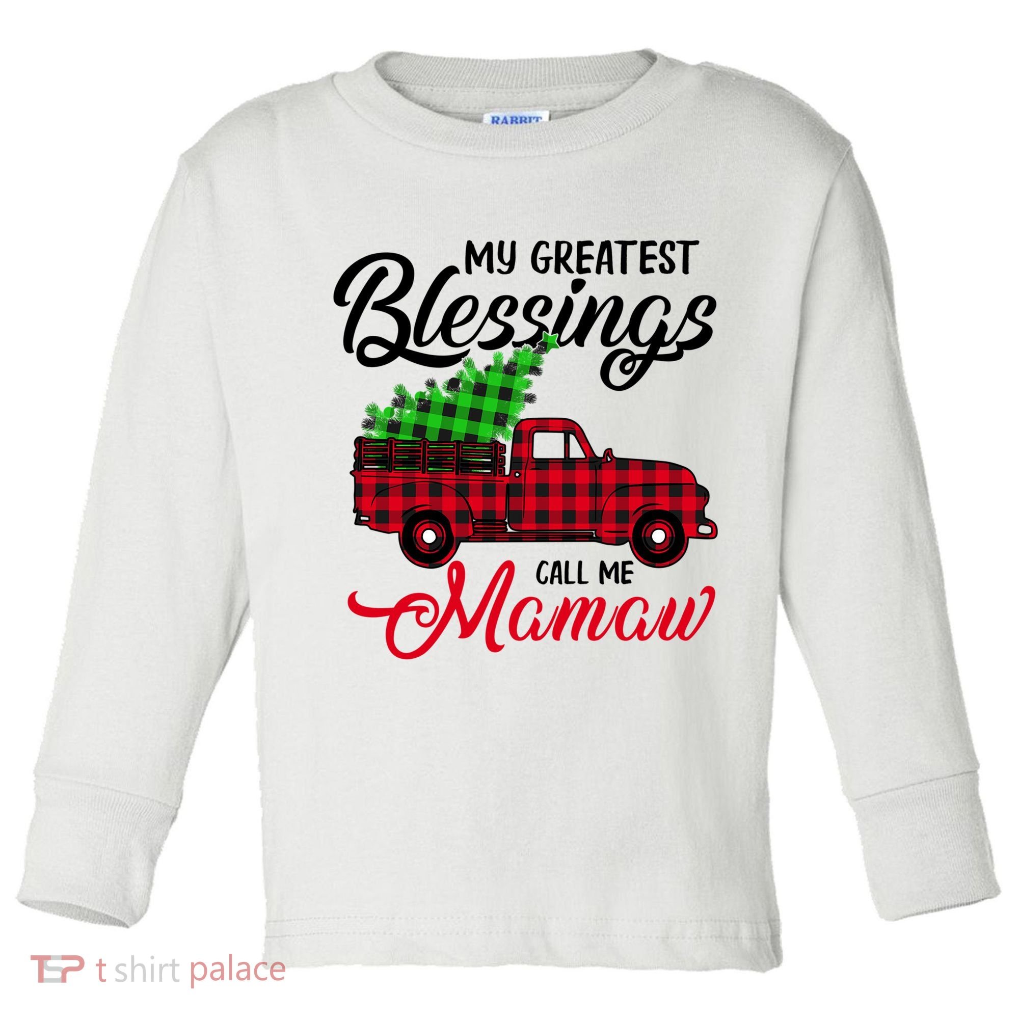 My Greatest Blessings Call Me Mamaw Xmas Funny Gift Christmas Cool Gift Toddler Long Sleeve Shirt