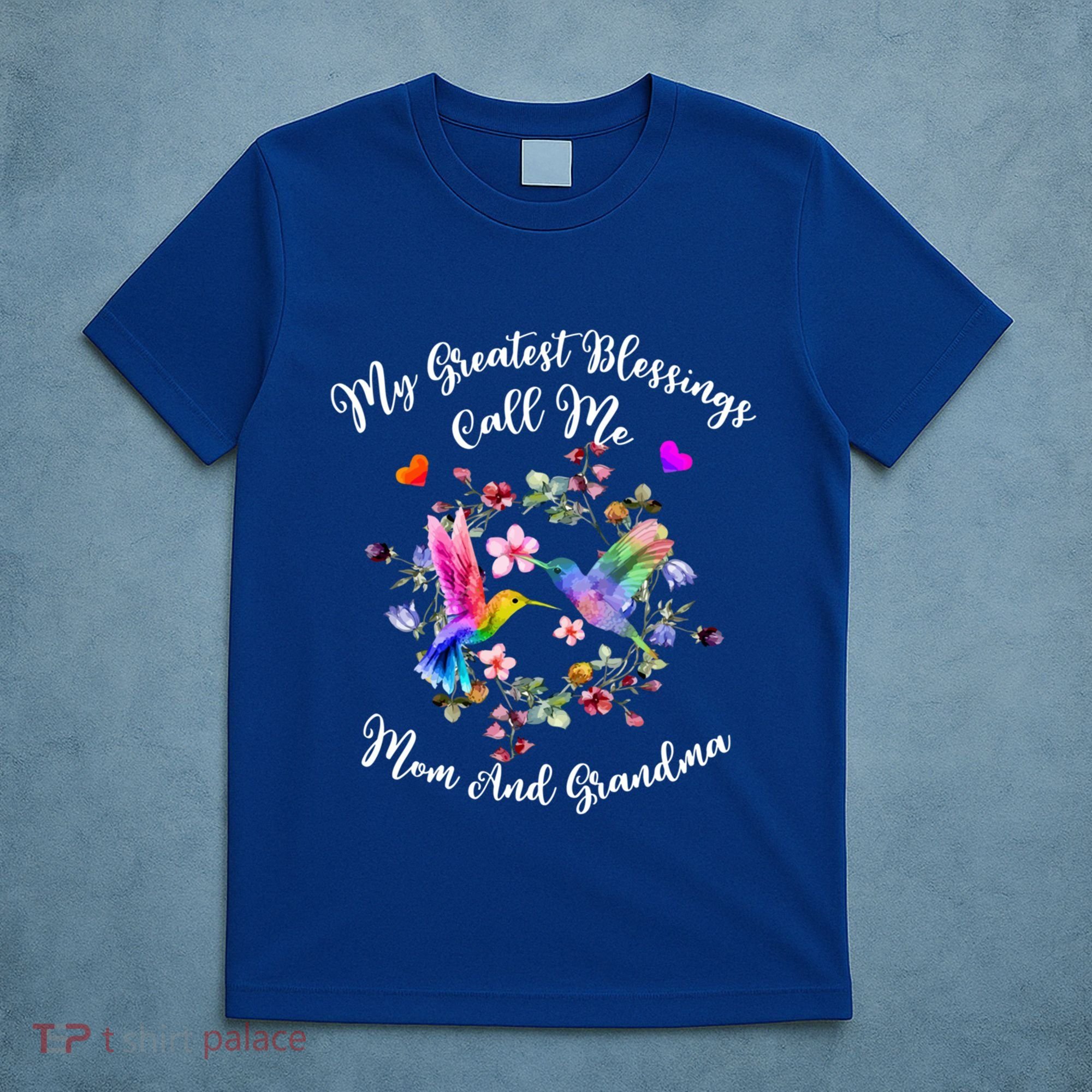 My Greatest Blessing Call Me Mom And Grandma Hummingbird Gift T-Shirt