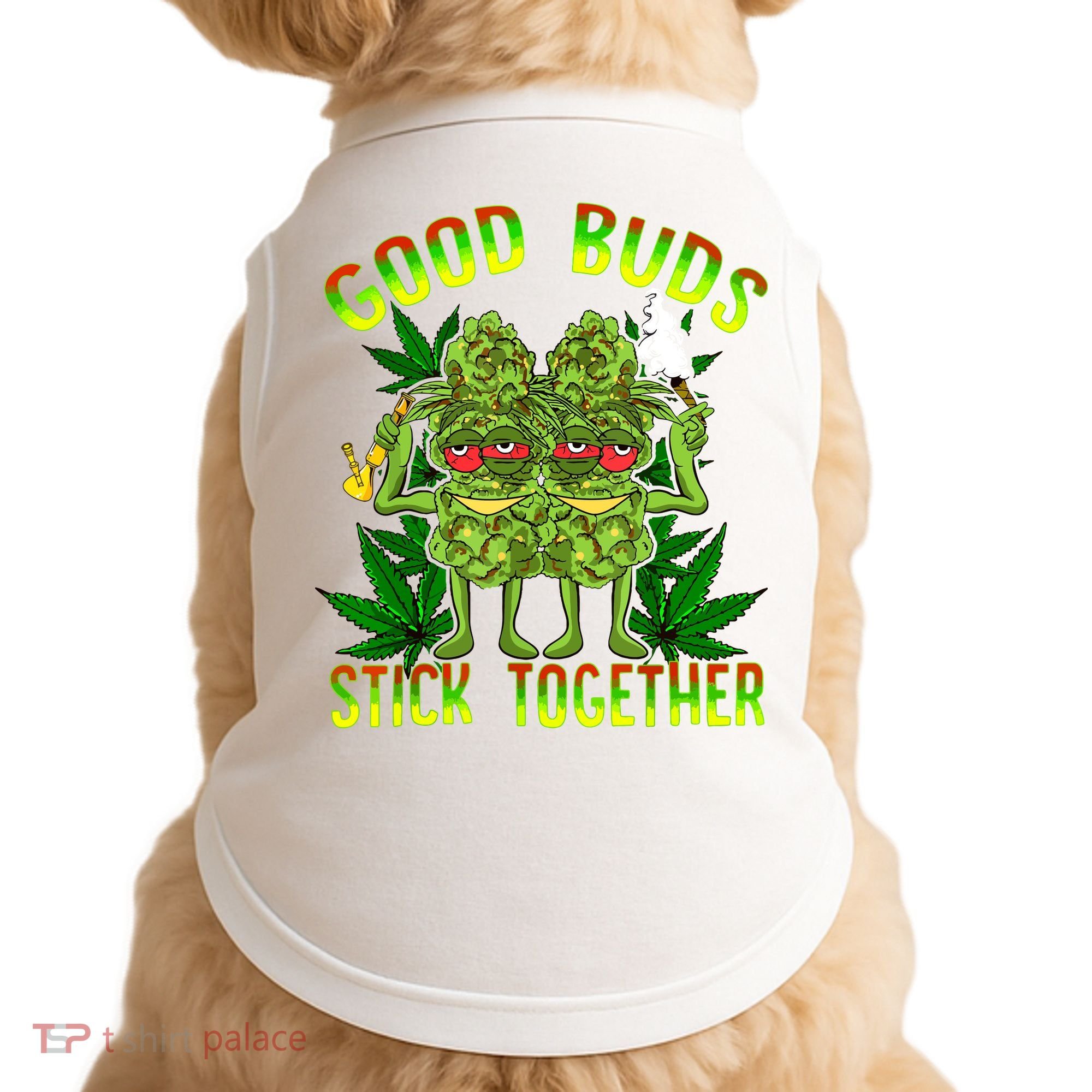 Marijuana Good Buds Stick Together Couples 420 Weed Cannabis Doggie Tank