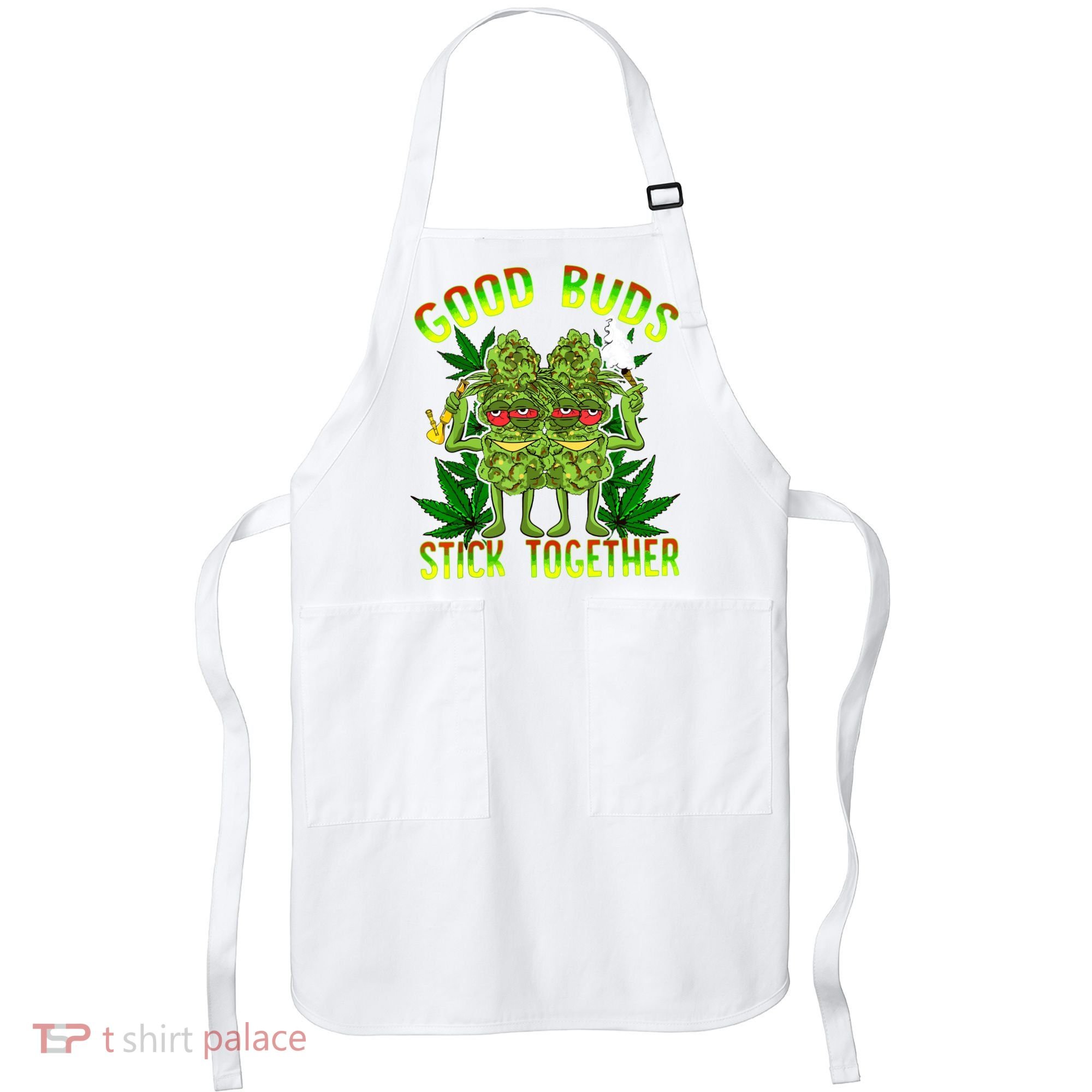 Marijuana Good Buds Stick Together Couples 420 Weed Cannabis Apron