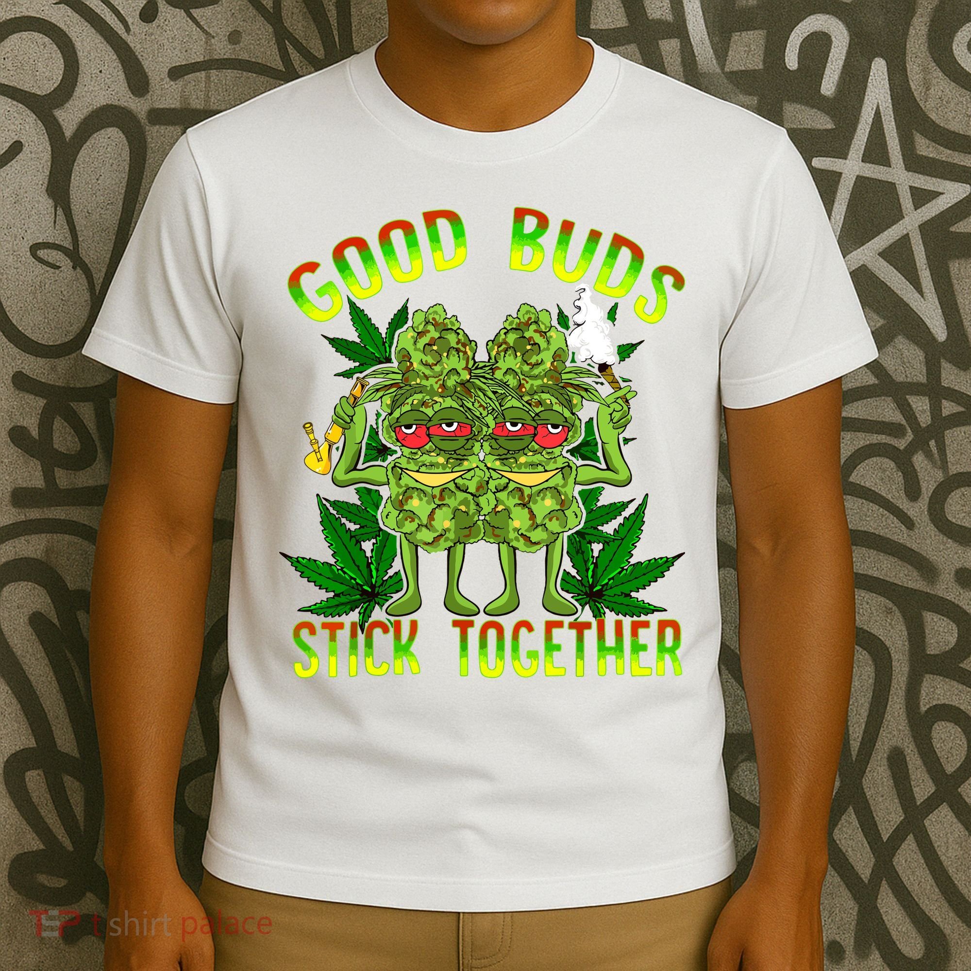 Marijuana Good Buds Stick Together Couples 420 Weed Cannabis T-Shirt