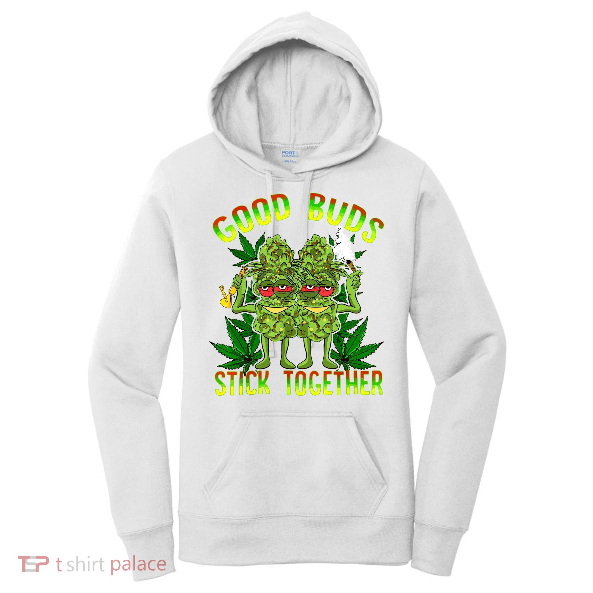 Marijuana Good Buds Stick Together Couples 420 Weed Cannabis Women's Hoodie