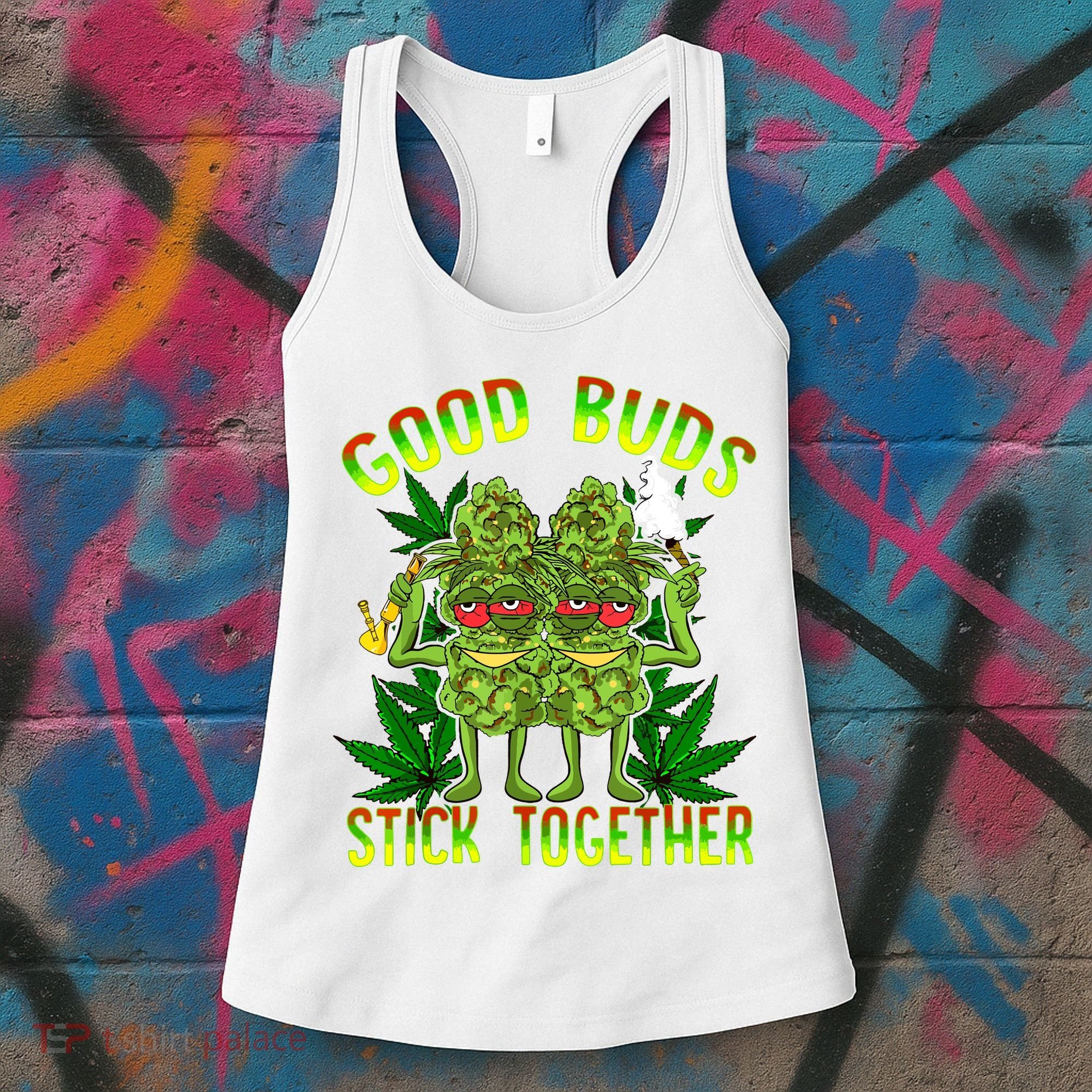 Marijuana Good Buds Stick Together Couples 420 Weed Cannabis Women's Tank Top