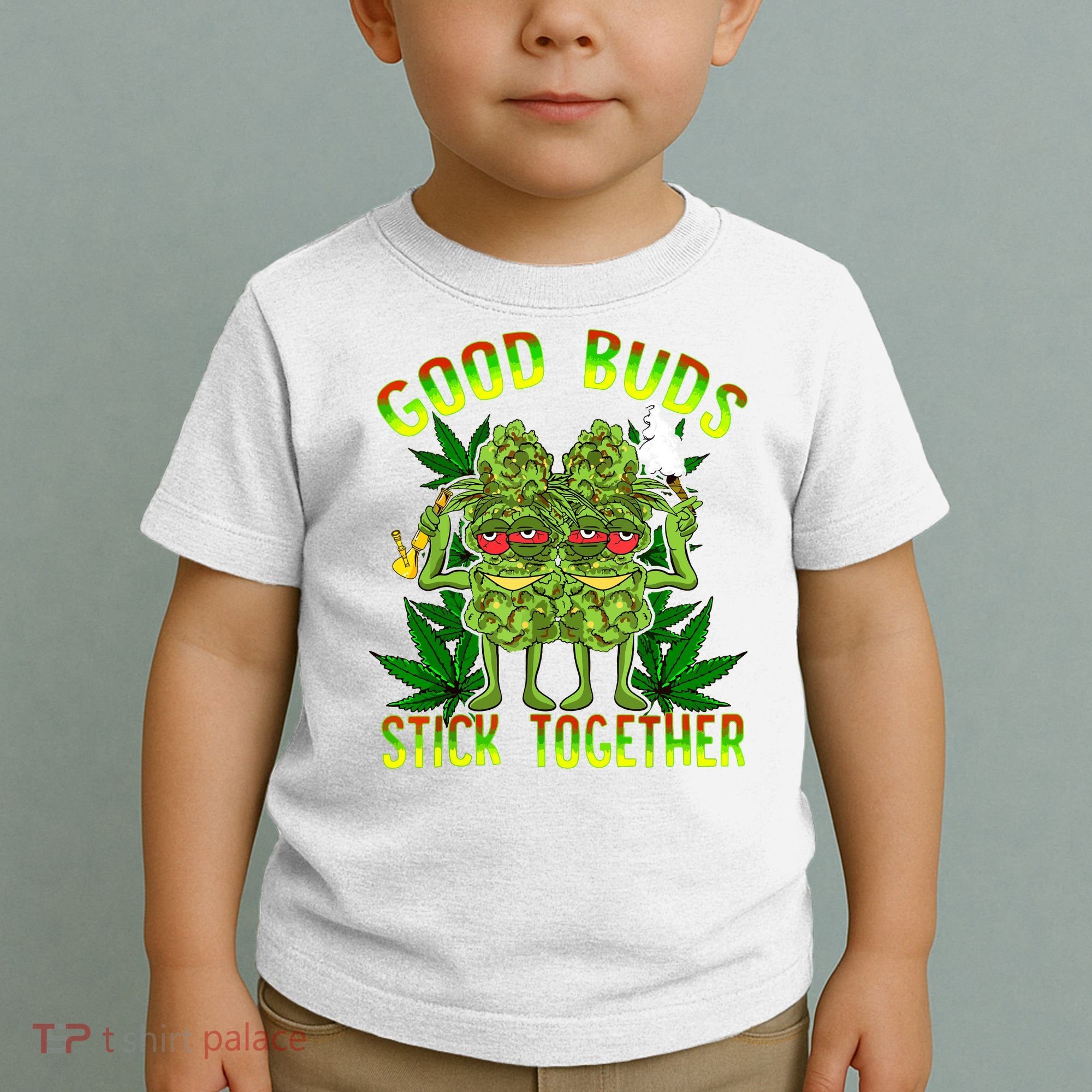 Marijuana Good Buds Stick Together Couples 420 Weed Cannabis Toddler T-Shirt