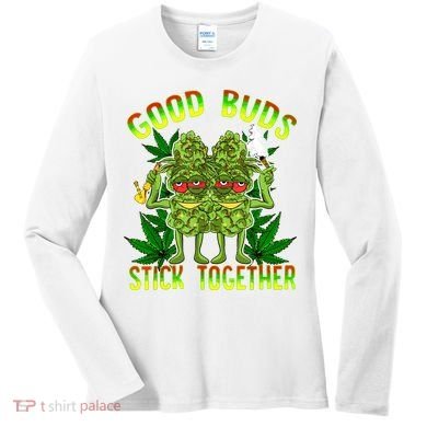 Marijuana Good Buds Stick Together Couples 420 Weed Cannabis Women's Long Sleeve Shirt