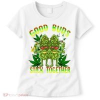 Marijuana Good Buds Stick Together Couples 420 Weed Cannabis Women's T-Shirt thumb 0
