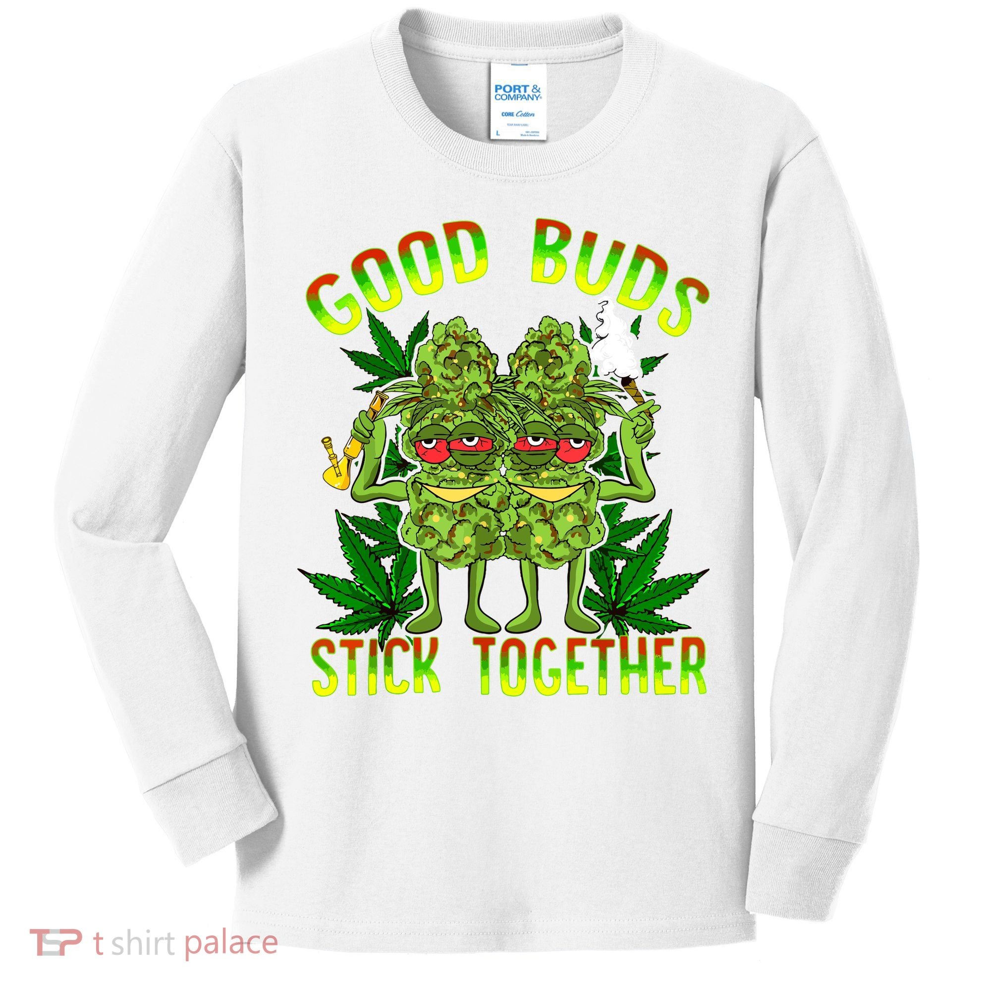 Marijuana Good Buds Stick Together Couples 420 Weed Cannabis Kids Long Sleeve Shirt