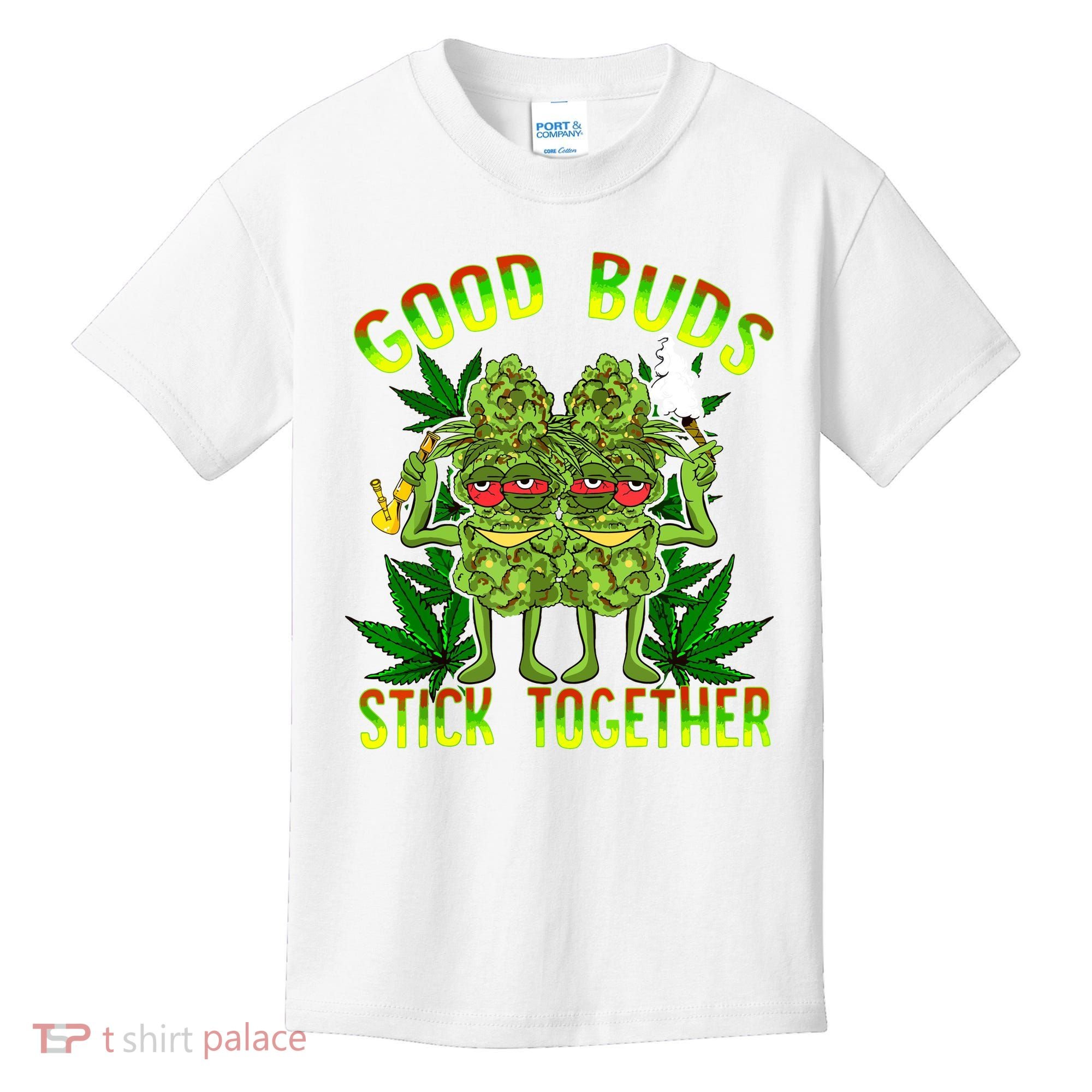 Marijuana Good Buds Stick Together Couples 420 Weed Cannabis Kids T-Shirt