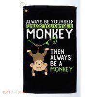 Monkey Gift Be Yourself Unless Be A Monkey Gift Golf Towel thumb 0