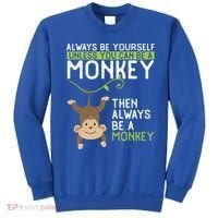 Monkey Gift Be Yourself Unless Be A Monkey Gift Sweatshirt thumb 0