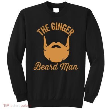 Mens Ginger Beard Man Funny Redhead Irish Bearded Men Gift Sweatshirt
