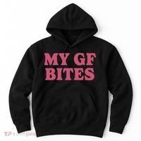 My Gf Bites Hoodie thumb 0