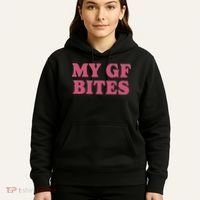 My Gf Bites Hoodie thumb 5