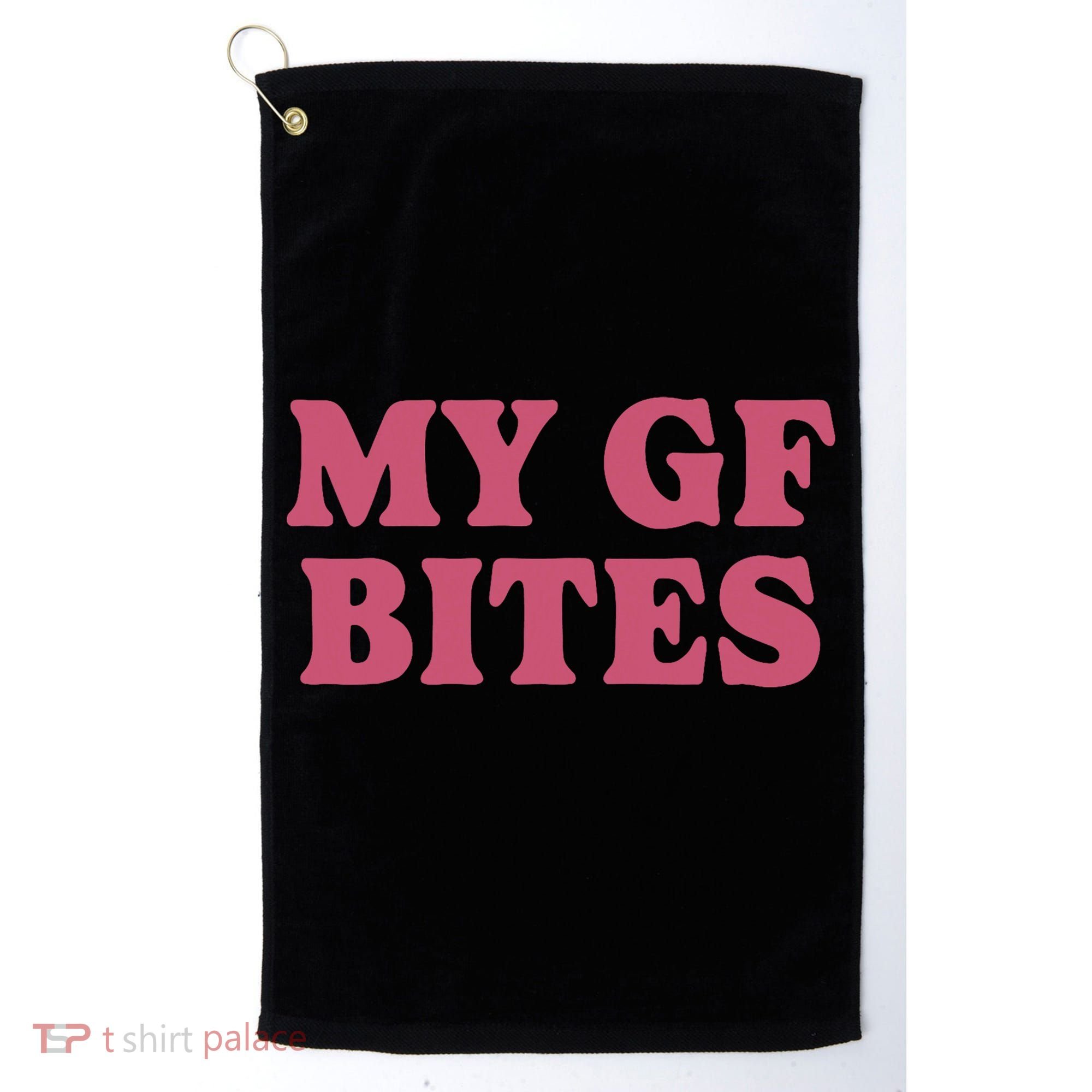 My Gf Bites Golf Towel