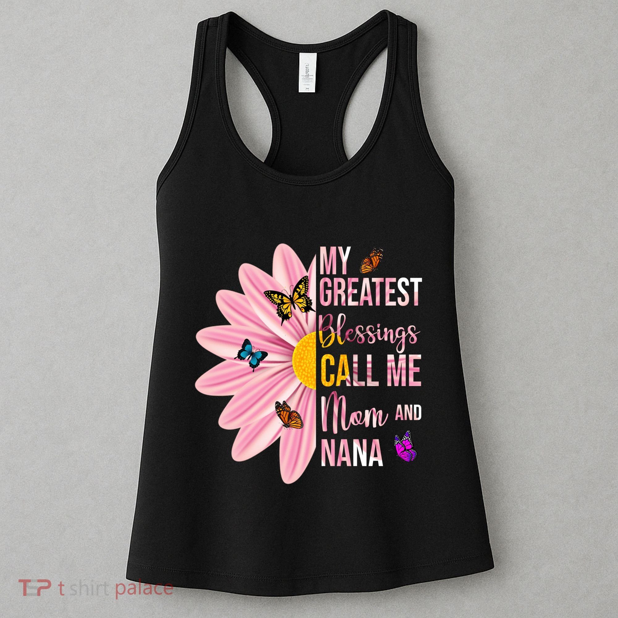 My Greatest Blessings Call Me Mom And Nana Butterfly Women's Tank Top