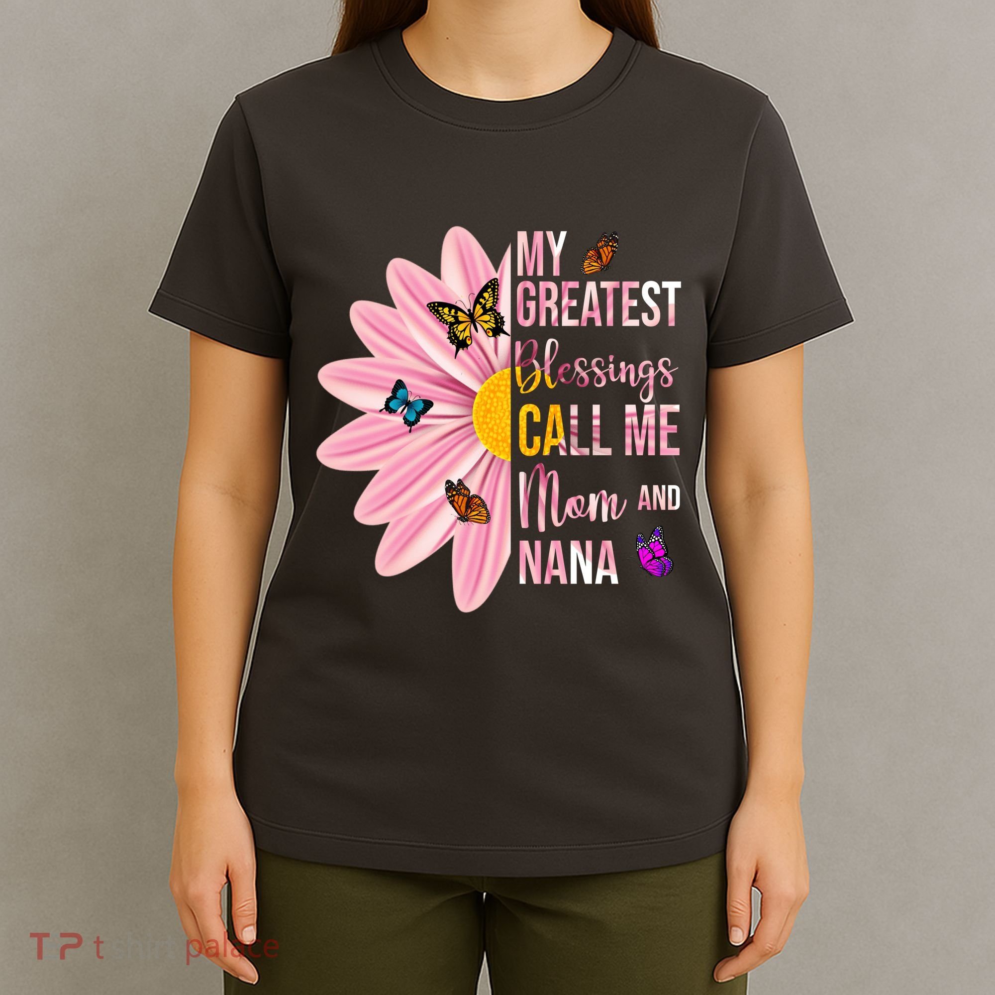 My Greatest Blessings Call Me Mom And Nana Butterfly T-Shirt