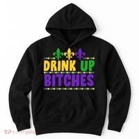 Mardi Gras Drink Up Bitches Hoodie thumb 0