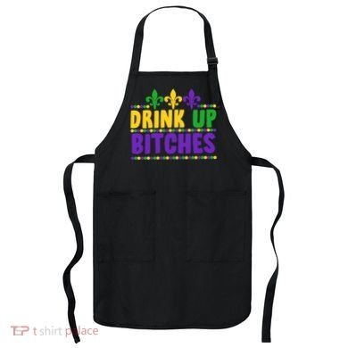 Mardi Gras Drink Up Bitches Apron