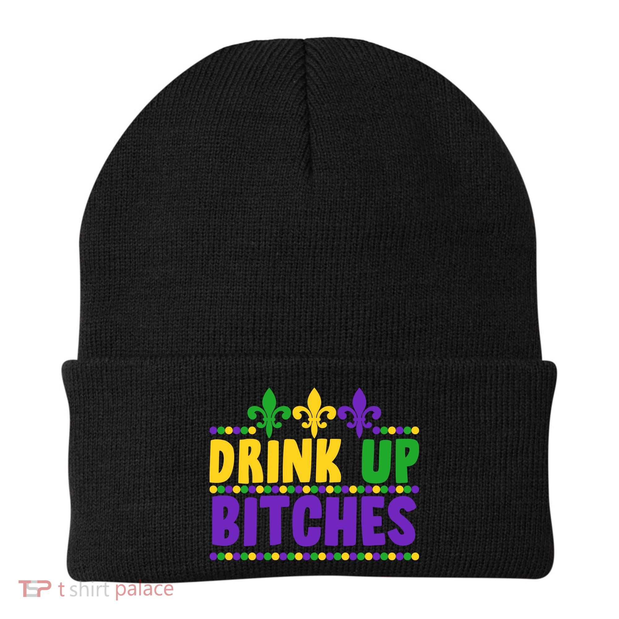 Mardi Gras Drink Up Bitches Beanie